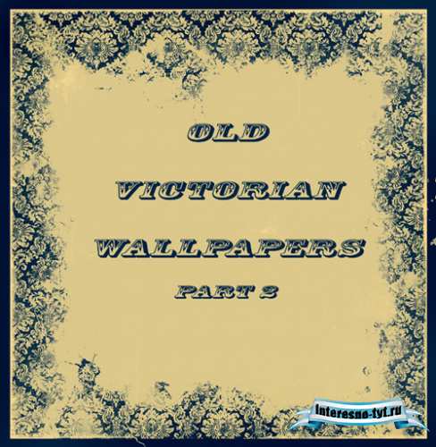 Victorian wallpapers part 2 Victorian wallpapers part 2