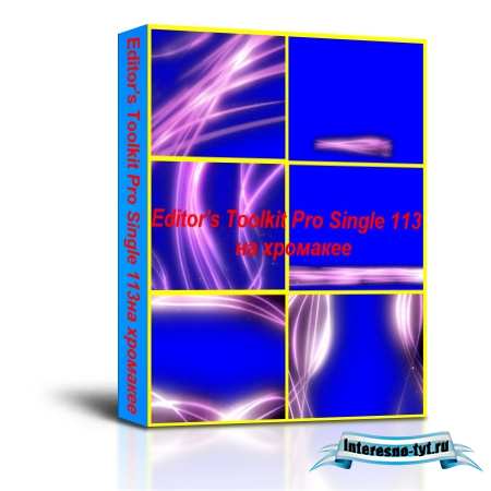 Editor’s Toolkit Pro Single 113 на хромакее